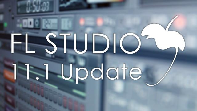 FL Studio 11.1 Update